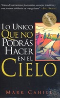 Lo Unico Que No Podras Hacer en el Cielo