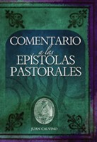 Comentario A Las Epístolas Pastorales