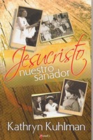 Jesucristo Nuestro Sanador