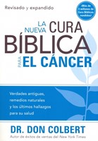 La Nueva Cura Biblica para el Cáncer