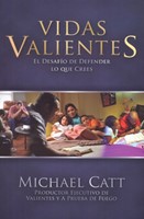 Vidas Valientes "el desafío de defender lo que crees"