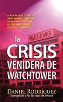 La crisis venidera de Watchtower