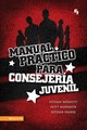 Manual Práctico para consejería Juvenil