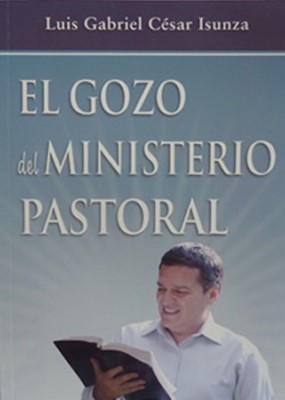 El Gozo del Ministerio Pastoral