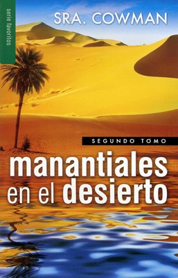 Manantiales en el desierto - Segundo Tomo (Rústica) [Libro Bolsillo]