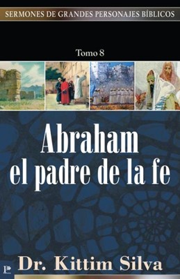Abraham, el Padre de la Fe
