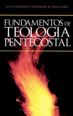 Fundamentos de Teología Pentecostal