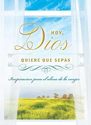 Hoy Dios Quiere Que Sepas