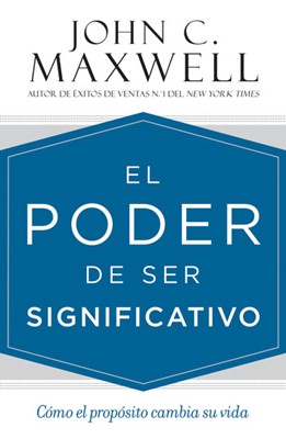 El Poder de ser Significativo