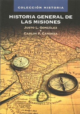 Historia General de las Misiones (Rústica) [Libro]