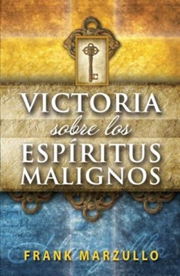 Victoria Sobre los Espíritus Malignos