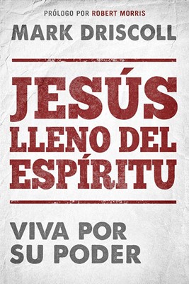 Jesús Lleno del Espíritu (Rústica) [Libro]