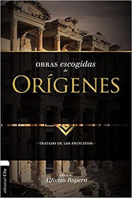 Obras escogidas de Orígenes (Rústica) [Libro]