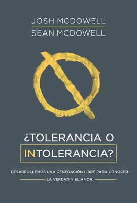 Tolerancia o Intolerancia (Rústica) [Libro]