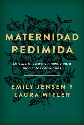 Maternidad Redimida (Tapa blanda) [Libro]