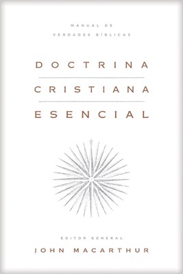 Doctrina Cristiana Esencial (Tapa Dura) [Libro]