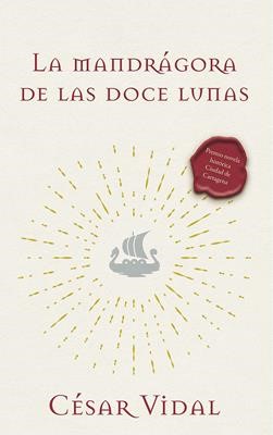 La Mandrágora de las Doce Lunas (Rústica) [Libro]