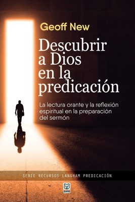 Descubrir a Dios en la Predicación (Rústica) [Libro]