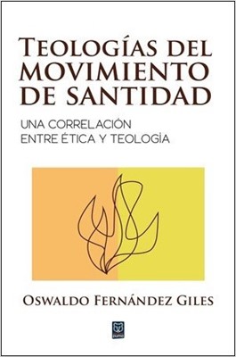 Teologías del Movimiento de Santidad (Rústica) [Libro]