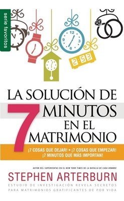 La Solución de 7 Minutos en el Matrimonio