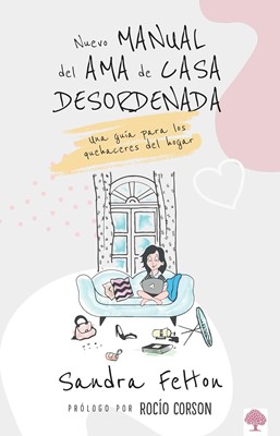Nuevo Manual Del Ama De Casa Desordenada