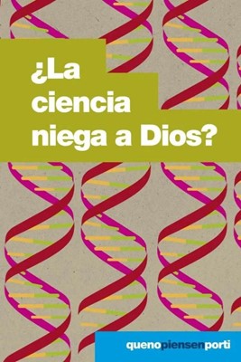 ¿La Ciencia Niega a Dios? (Rústica) [Libro Bolsillo]