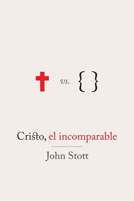 Cristo, el Incomparable