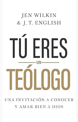 Tú Eres un Teólogo