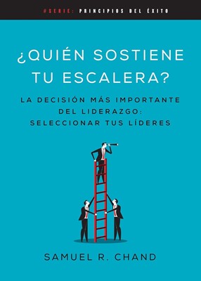 ¿Quién Sostiene tu Escalera?