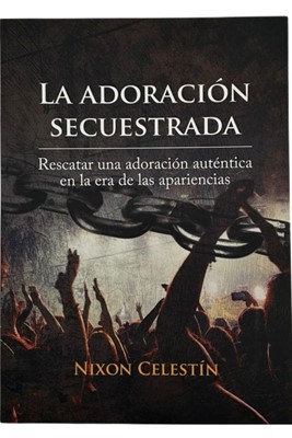 La Adoración Secuestrada