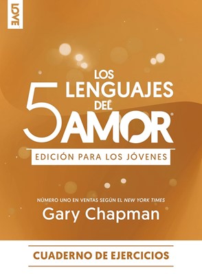 Los 5 lenguajes del amor edición para los jóvenes (Rústica)