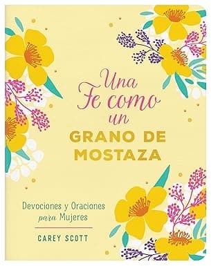 Una Fe Como Un Grano de Mostaza