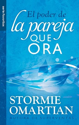 El Poder de la Pareja que Ora (Rústica)