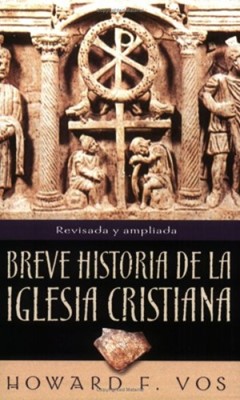 Breve Historia de la Iglesia Cristiana