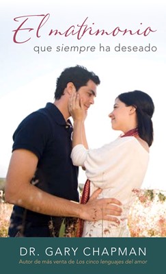 El Matrimonio que Siempre ha Deseado