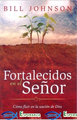 FORTALECIDOS EN EL SEÑOR