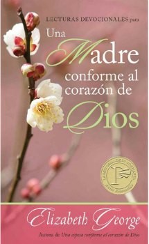 Lecturas Devocionales para una Madre Conforme al Corazón de Dios (Rústica) [Libro Bolsillo]