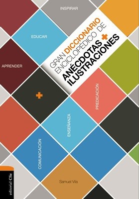 Gran Diccionario Enciclopédico de Anécdotas e Ilustraciones (Tapa Dura) [Diccionario]