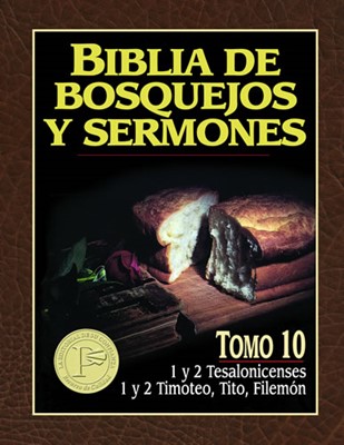 Biblia de Bosquejos y Sermones - Tomo 10