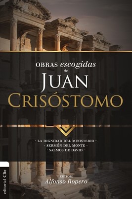 Obras Escogidas  de Juan Crisóstomo (Rústica) [Libro]