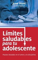 Limites Saludables para tu Adolescente (Rústica) [Libro]