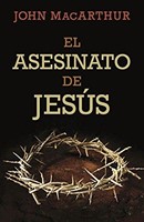El Asesinato de Jesús (Rústica) [Libro]