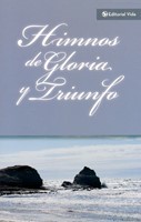 Himnos de Gloria y Triunfo (Rústica) [Libro]