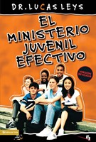El Ministerio Juvenil Efectivo (Rústica) [Libro]