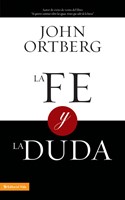 La Fe y la Duda (Rústica) [Libro]
