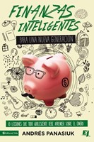 Finanzas Inteligentes para una Nueva Generación (Rústica) [Libro]