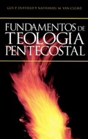 Fundamentos de Teología Pentecostal (Tapa Dura) [Libro]