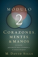 Módulo 2: Corazones, Mentes y Manos (Rústica) [Libro]