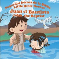 Juan el Bautista (Tapa rústica suave) [Libro de Niños]