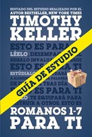 Romanos 1-7 Para Ti (Rústica) [Libro]